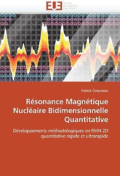 Résonance Magnétique Nucléaire Bidimensionnelle Quantitative