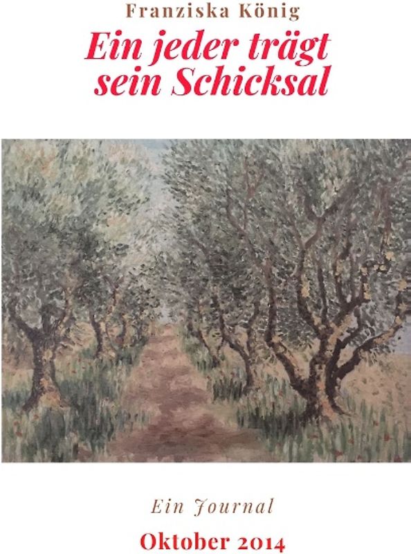 Ein jeder trägt sein Schicksal