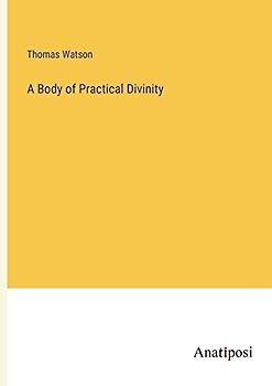 A Body of Practical Divinity