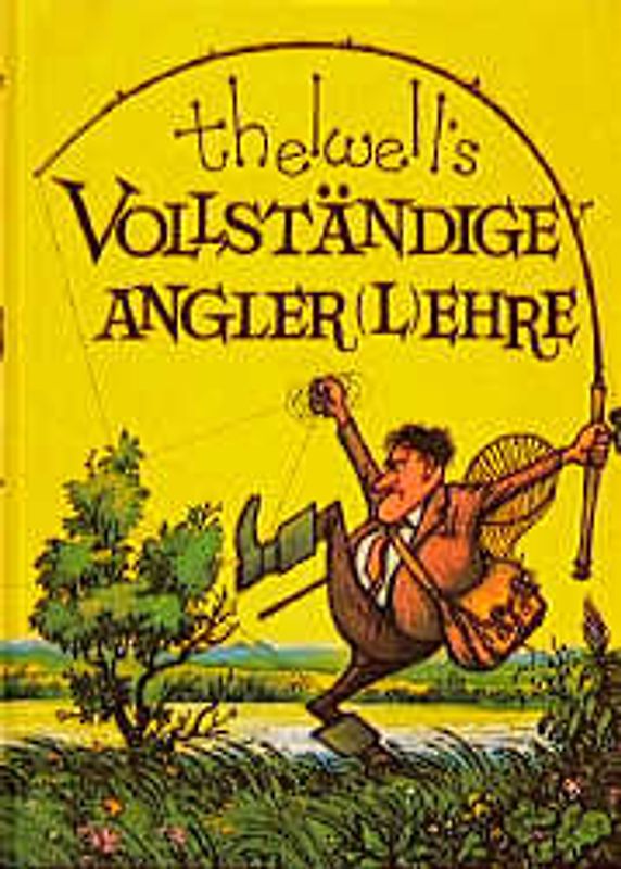 Vollständige Angler(l)ehre