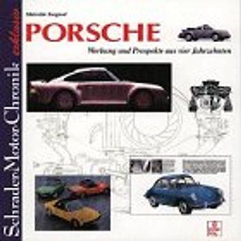 Porsche. Werbung und Prospekte aus vier Jahrzehnten