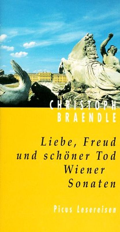 Liebe, Freud und schöner Tod. Wiener Sonaten