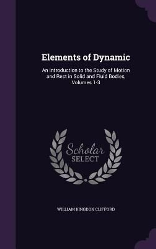 Elements of Dynamic