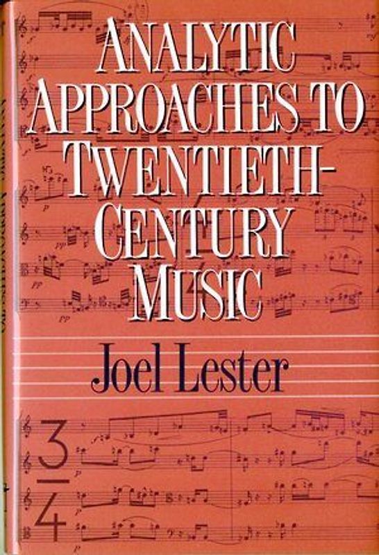 Analytic Approaches to Twentieth-Century Music