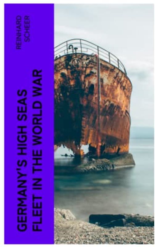 Germany's High Seas Fleet in the World War