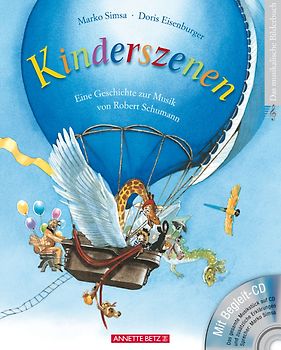 Kinderszenen (Das musikalische Bilderbuch mit CD und zum Streamen)