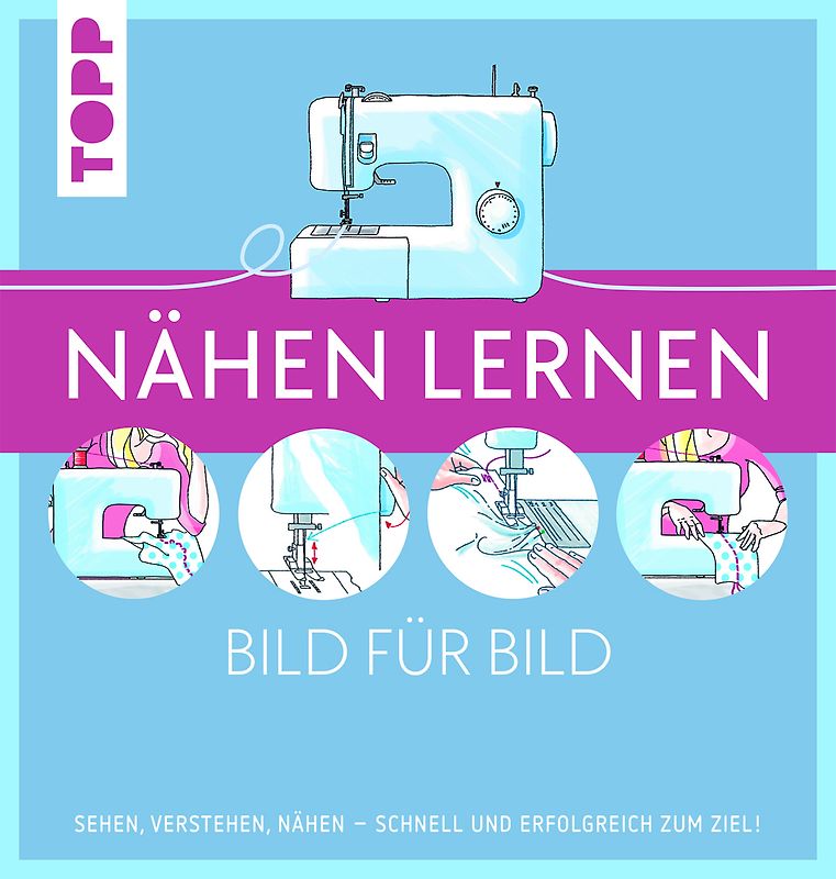 Nähen lernen Bild für Bild