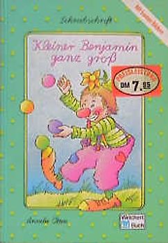 Kleiner Benjamin ganz gross. In Original Schulschreibschrift