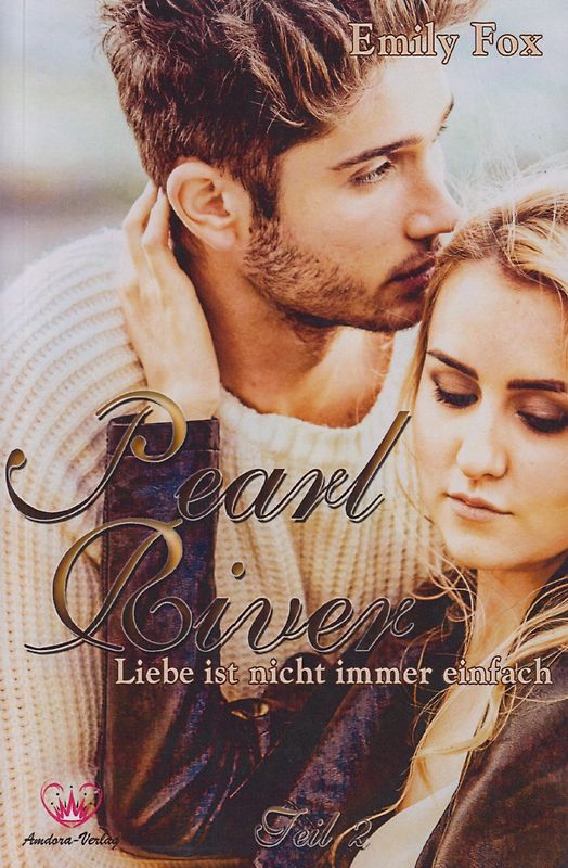Pearl River - Liebe ist nicht immer einfach - Emily Fox [Taschenbuch]