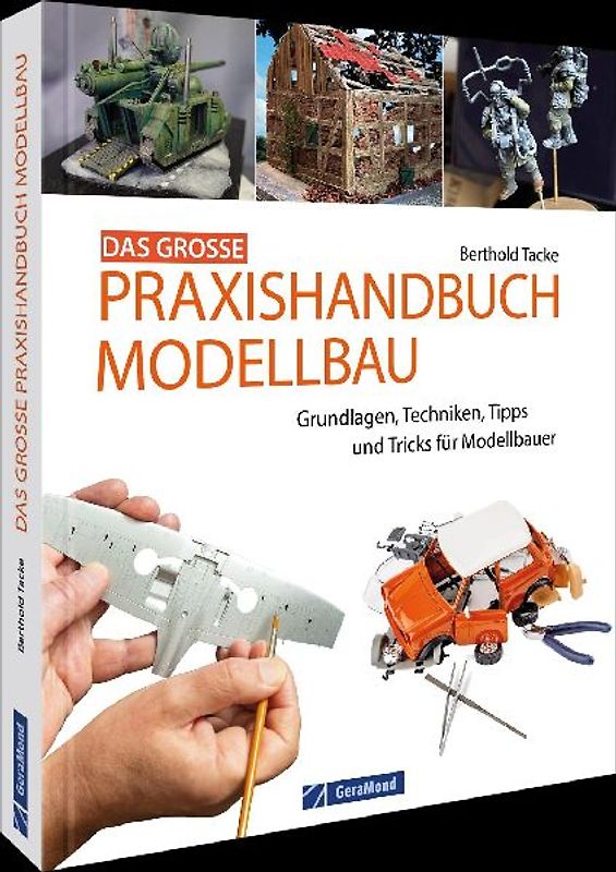 Das große Praxishandbuch Modellbau