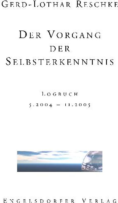 Der Vorgang der Selbsterkenntnis.