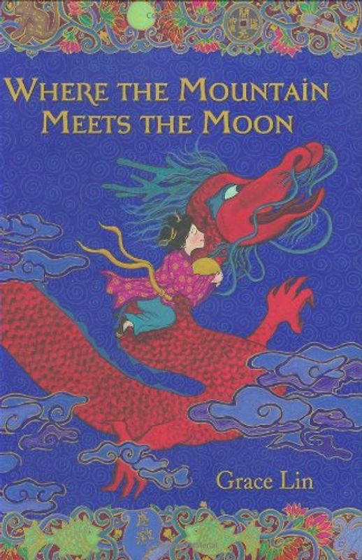 Where the Mountain Meets the Moon - Grace Lin