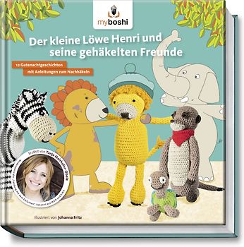 myboshi - Der kleine Löwe Henri und seine gehäkelten Freunde