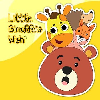Little Giraffe's Wish: This book with images depicting the wishes of a giraffe is realistic, vivid and easy to reach and go into the heads of children.