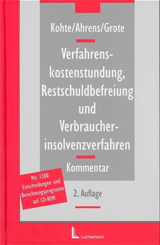 Verfahrenskostenstundung, Restschuldbefreiung und Verbraucherinsolvenzverfahren