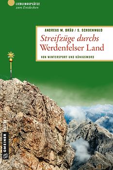 Streifzüge durchs Werdenfelser Land