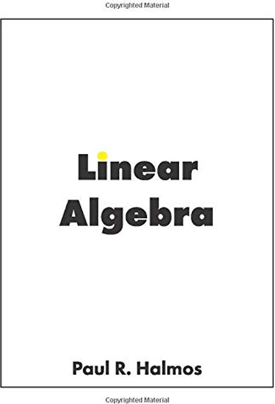 Linear Algebra: Finite-Dimensional Vector Spaces