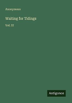 Waiting for Tidings