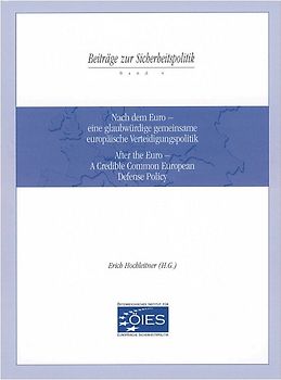 Nach dem Euro - eine glaubwürdige gemeinsame europäische Verteidigungspolitik