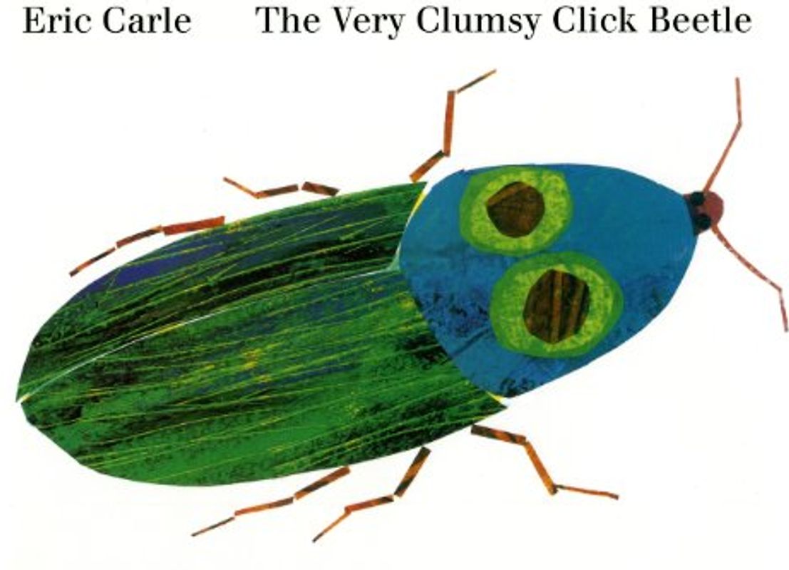 The Very Clumsy Click Beetle (Eric Carle's Very Series) - Carle, Eric