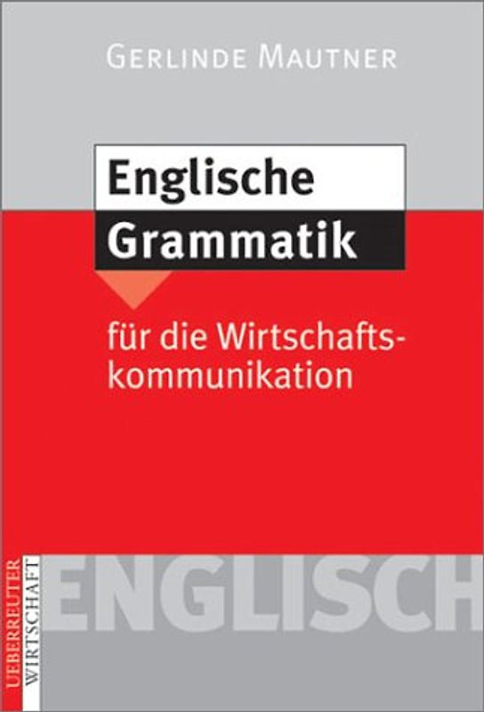 Englische Grammatik für die Wirtschaftskommunikation