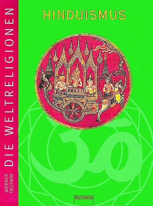 Die Weltreligionen. Arbeitshefte für die Sekundarstufe II. Religion - Ethik - Philosophie / Die Weltreligionen: Hinduismus