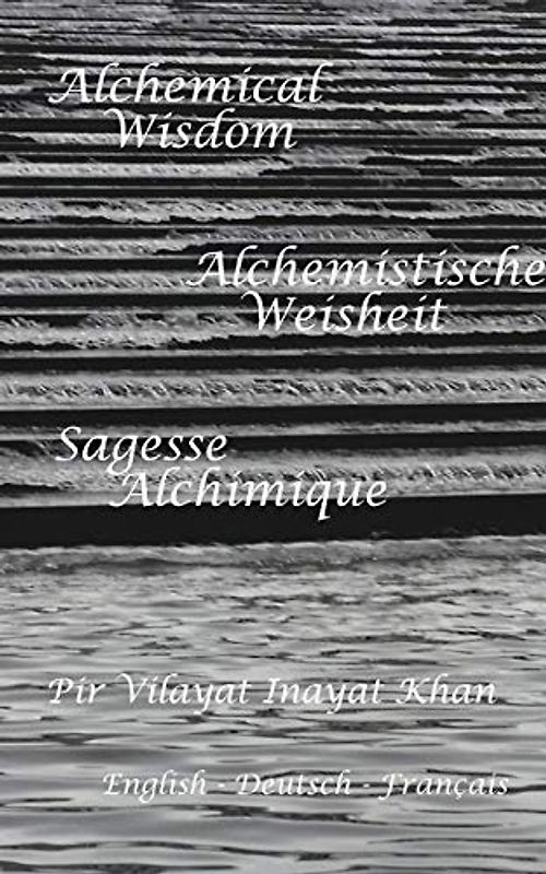 Alchemistische Weisheit: Deutsch, English, Française