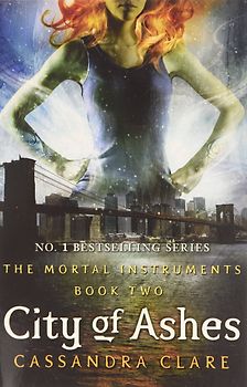 City Of Ashes - Cassandra Clare [Paperback]