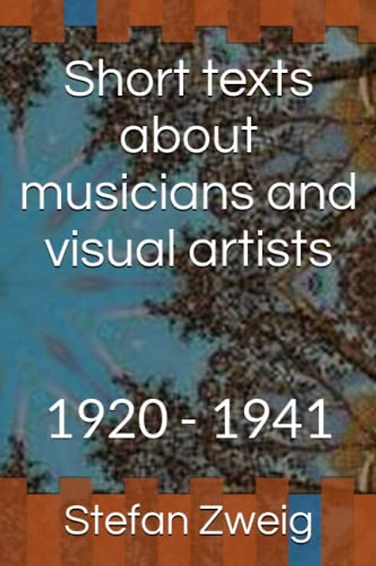 Short texts about musicians and visual artists: 1920 - 1941