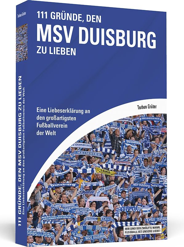 111 Gründe, den MSV Duisburg zu lieben