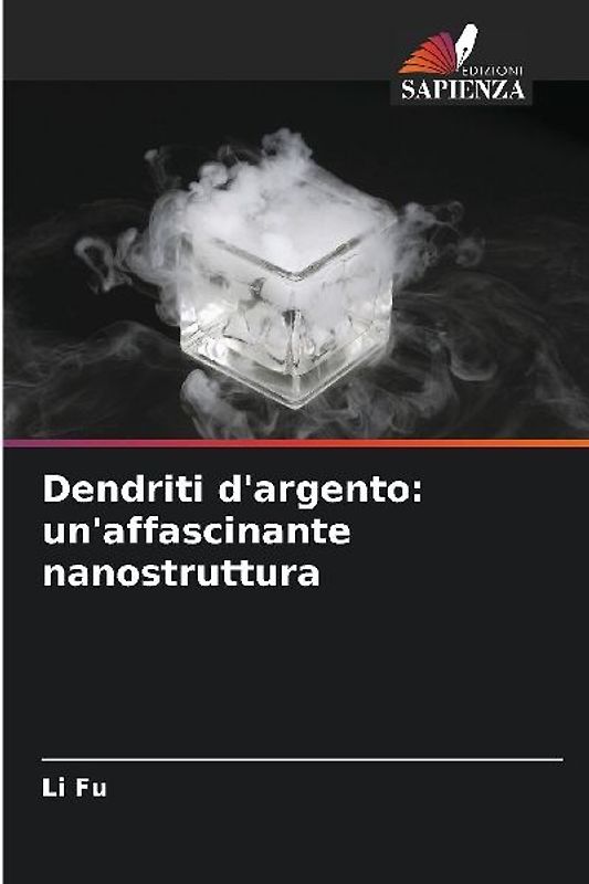 Dendriti d'argento: un'affascinante nanostruttura