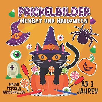 Prickelbilder Ab 3 Jahren: Herbst und Halloween - Malen, Prickeln, Ausschneiden und Basteln! - Prickelblock für Jungen und Mädchen - Bastelbuch für Kinder ab 3