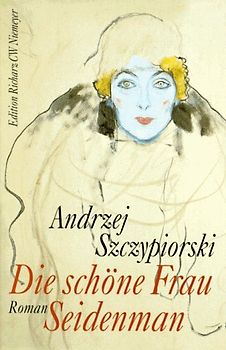 Die schöne Frau Seidenman. Roman