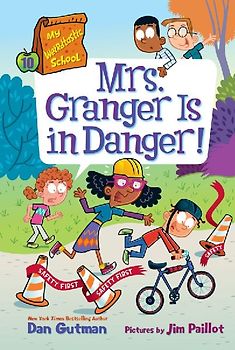 My Weirdtastic School #10: Mrs. Granger Is in Danger!
