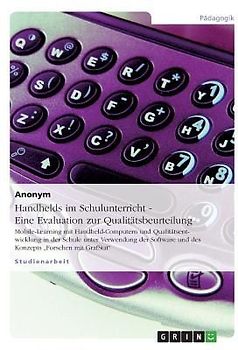 Handhelds im Schulunterricht - Eine Evaluation zur Qualitätsbeurteilung