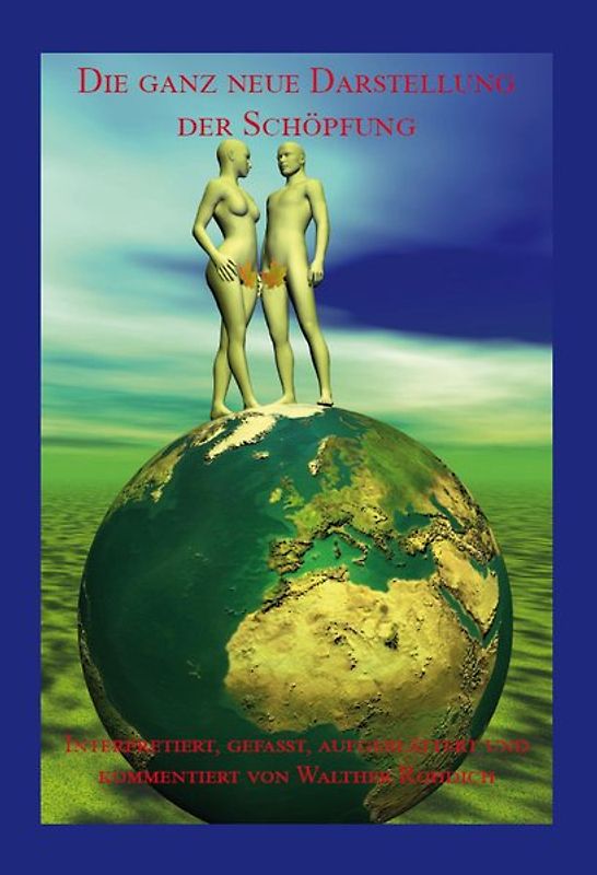 Die ganz neue Darstellung der Schöpfung (Softcover-Ausgabe)