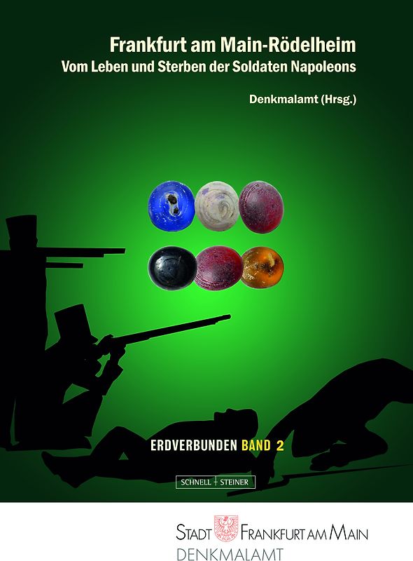 Frankfurt am Main-Rödelheim. Vom Leben und Sterben der Soldaten Napoleons