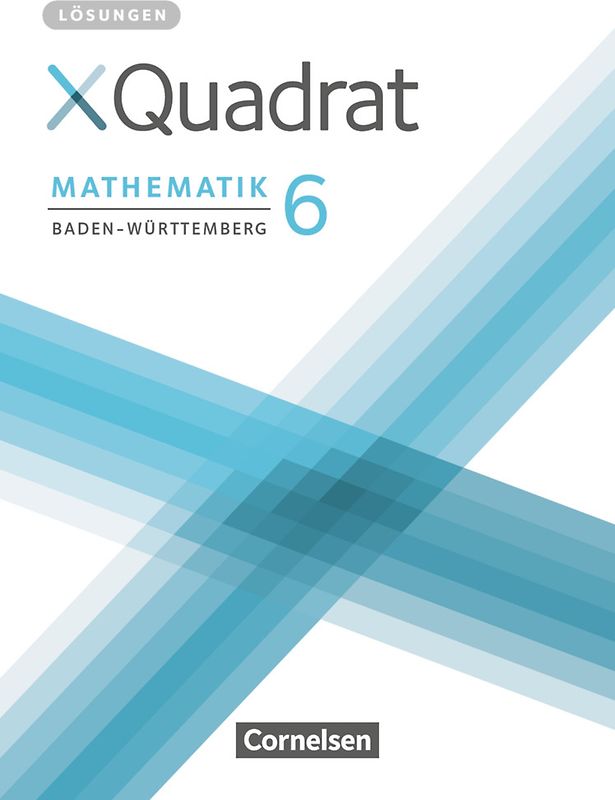 XQuadrat - Baden-Württemberg - 6. Schuljahr