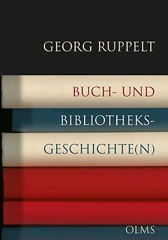 Buch- und Bibliotheksgeschichte(n)
