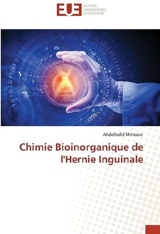 Chimie Bioinorganique de l'Hernie Inguinale