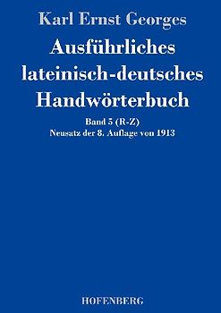 Ausführliches lateinisch-deutsches Handwörterbuch