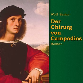 Der Chirurg von Campodios (Audio-CD)