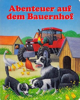 Abenteuer auf dem Bauernhof - Gisela Fischer [Pappbilderbuch]