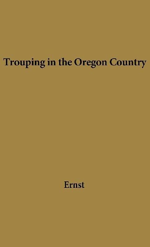 Trouping in Oregon Country