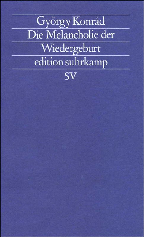 Die Melancholie der Wiedergeburt