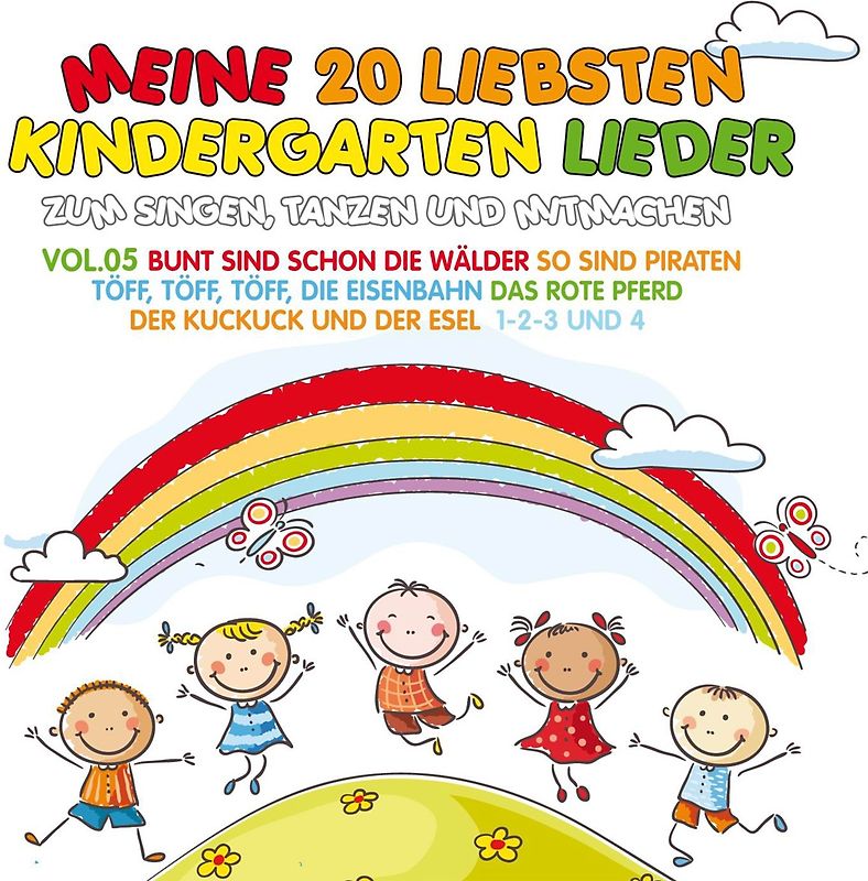 Meine 20 Liebsten Kindergarten Lieder Vol.5 Zum Si
