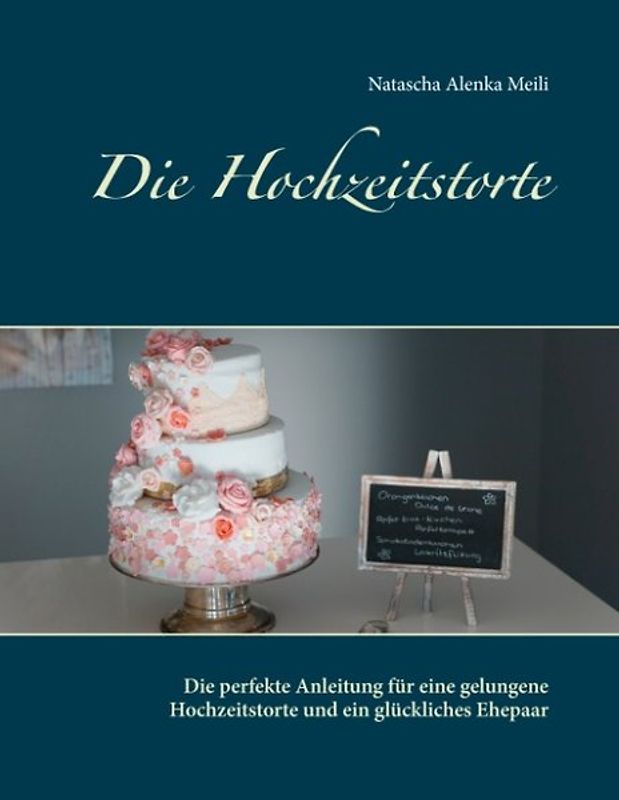 Die Hochzeitstorte