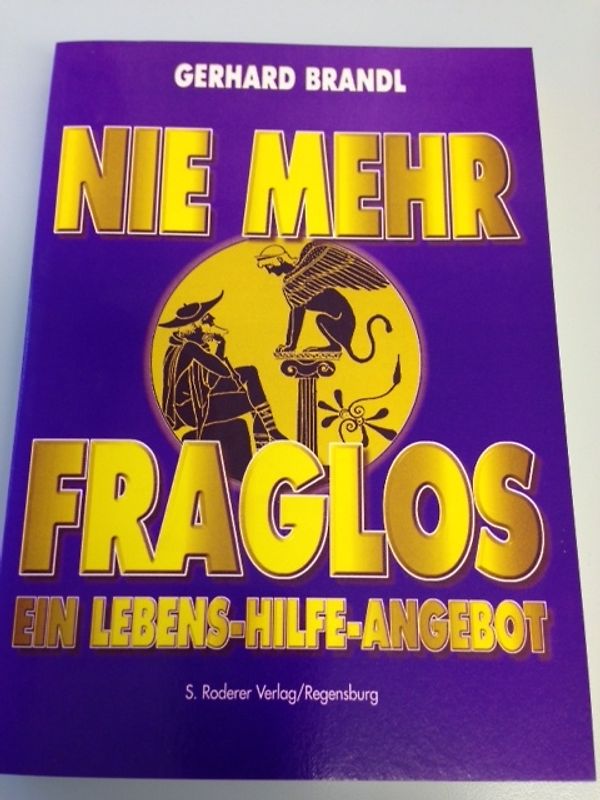 Nie mehr fraglos