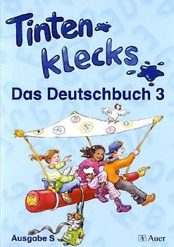Tintenklecks - Das Deutschbuch Ausgabe S