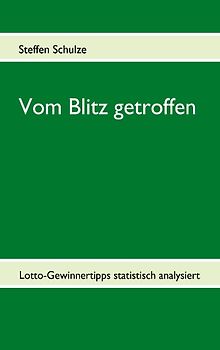 Vom Blitz getroffen. Lotto-Gewinnertipps statistisch analysiert